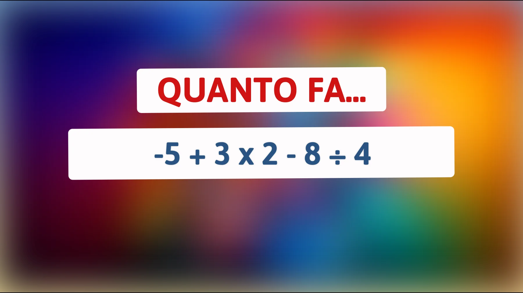 Un indovinello svela il tuo vero QI: risolvi questo semplice problema matematico e scoprilo!"